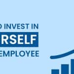 how to invest in yourself as an employee