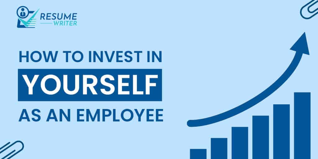 how to invest in yourself as an employee